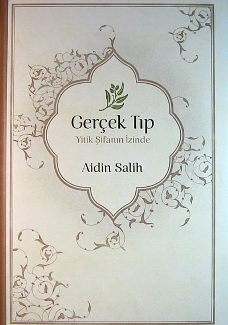 Gerçek Tıp (Ciltli) Yitik Şifanın İzinde