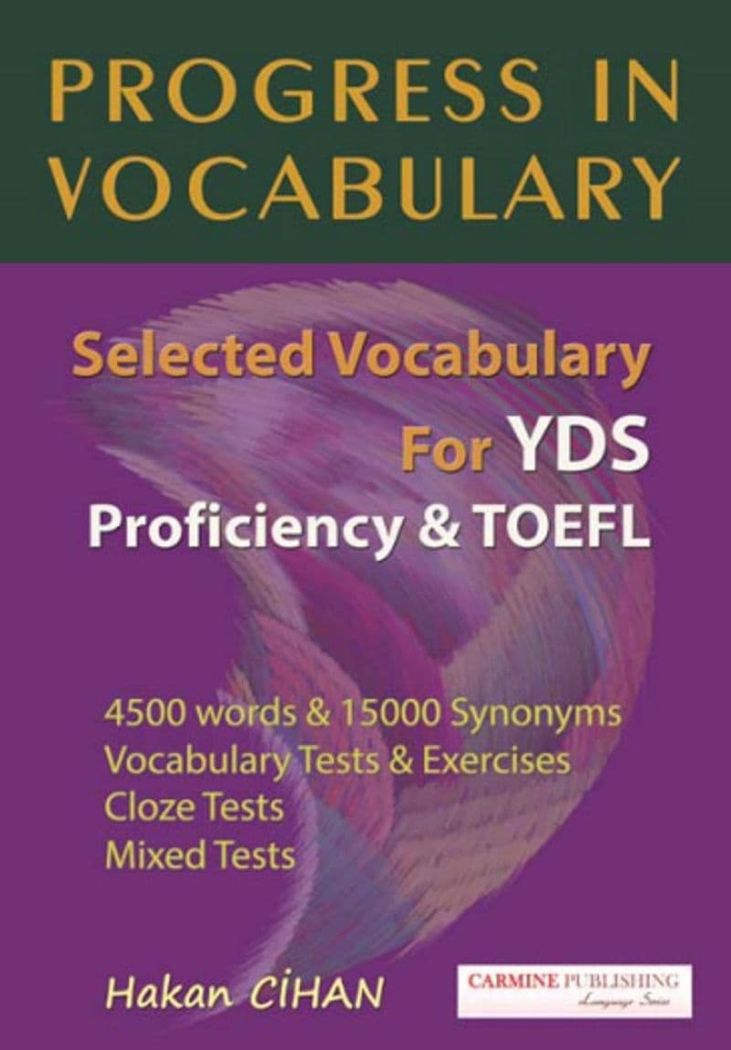 Progress in Vocabulary / Selected Vocabulary For YDS Proficiency Toefl
