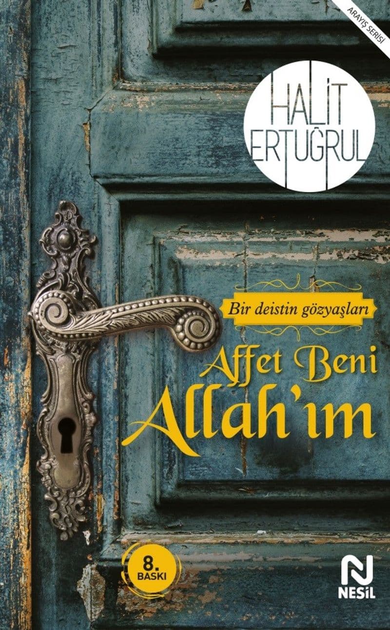 Affet Beni Allah'ım Bir Deistin Gözyaşları