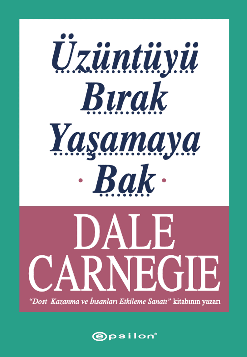 Üzüntüyü Bırak Yaşamaya Bak