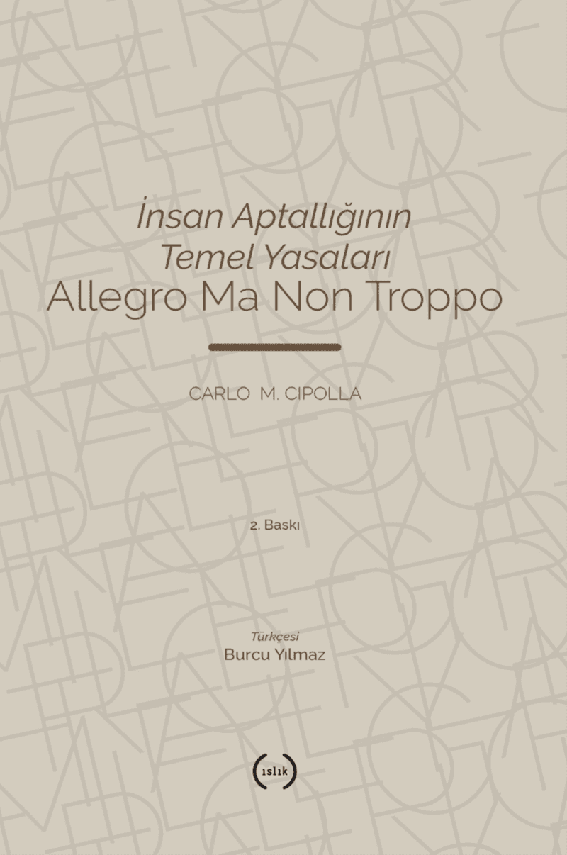 İnsan Aptallığının Temel Yasaları Allegro Ma Non Troppo
