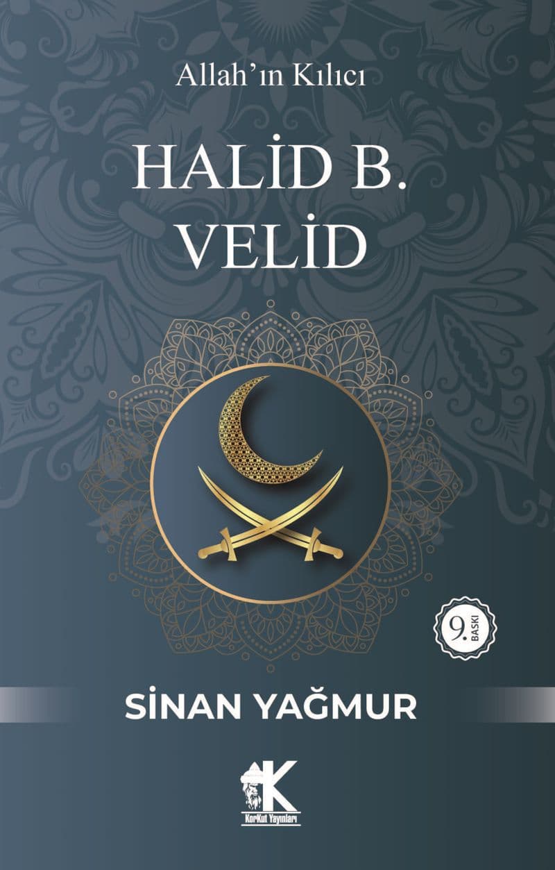Halid B. Velid Allah'ın Kılıcı
