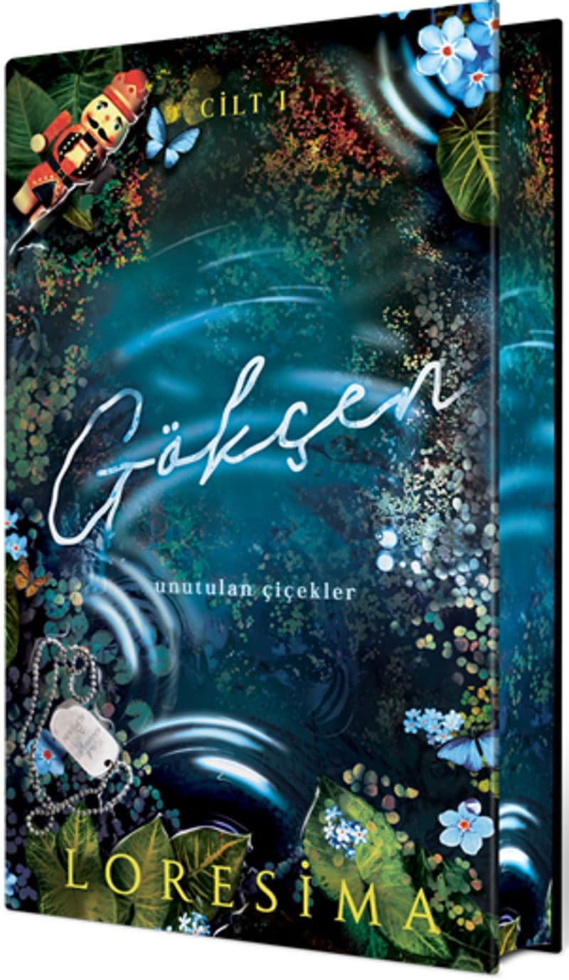 Gökçen 1: Unutulan Çiçekler (Yan Boyamalı Ciltli Özel Baskı)