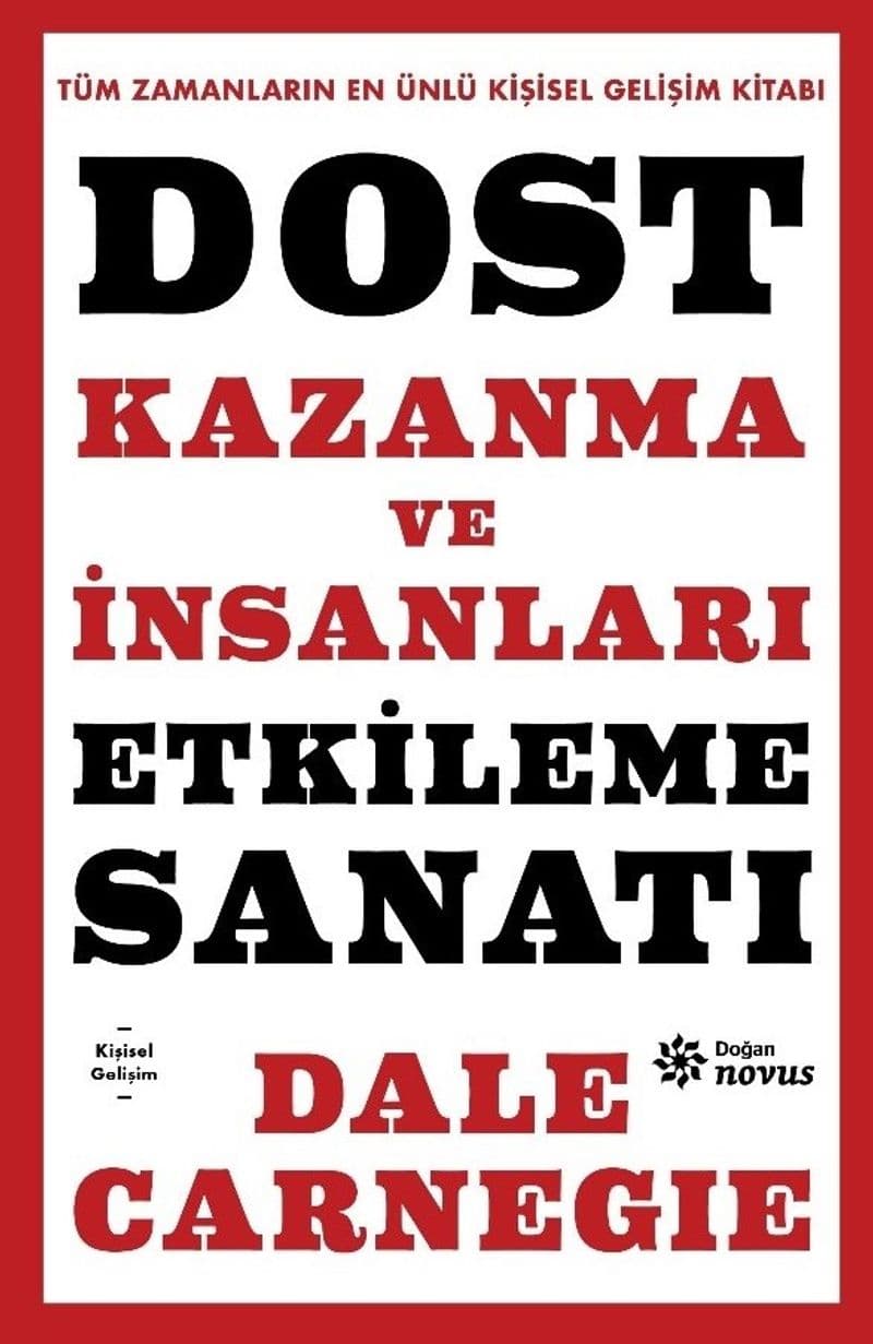 Dost Kazanma ve İnsanları Etkileme Sanatı