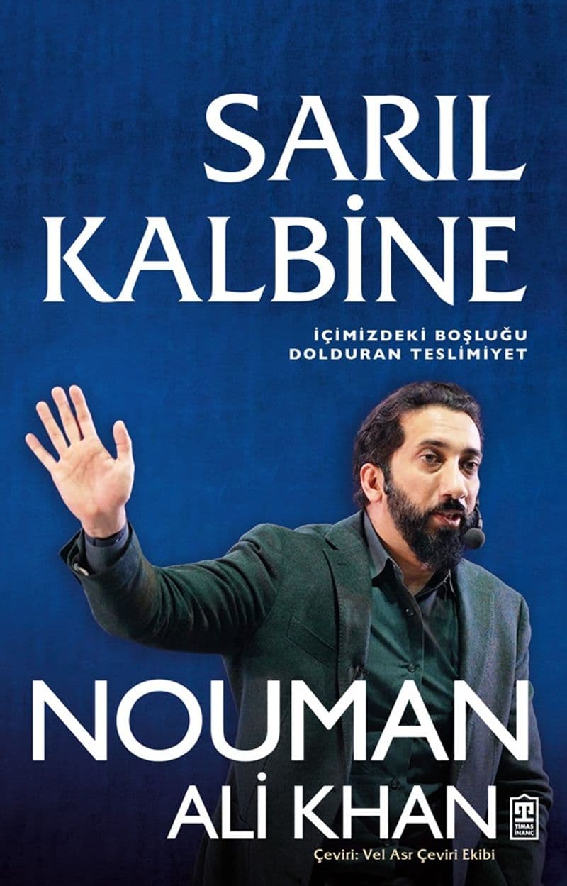 Sarıl Kalbine İçimizdeki Boşluğu Dolduran Teslimiyet