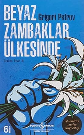 Beyaz Zambaklar Ülkesinde