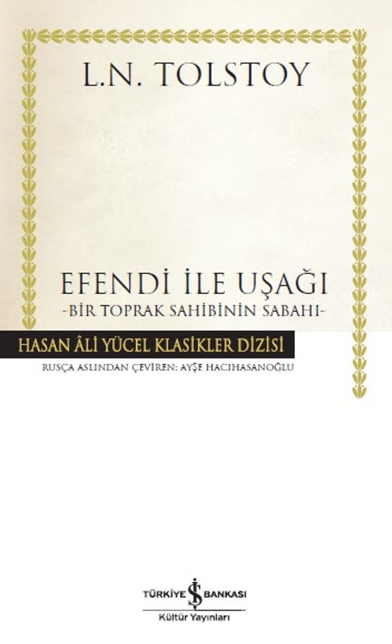 Efendi ile Uşağı (Karton Kapak) Bir Toprak Sahibinin Sabahı