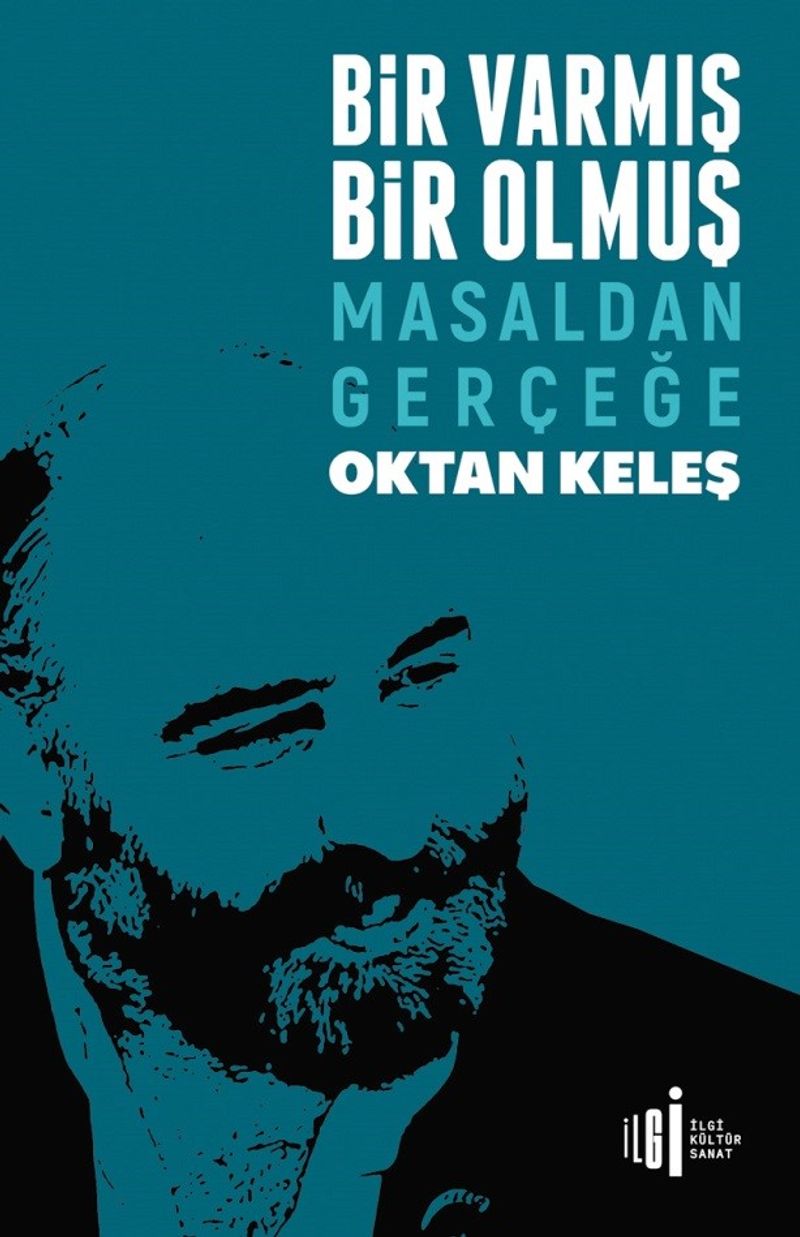 Bir Varmış Bir Olmuş Masaldan Gerçeğe