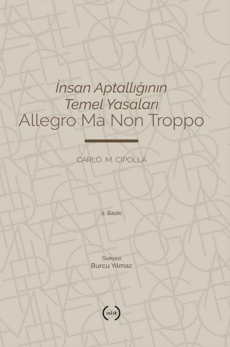 İnsan Aptallığının Temel Yasaları Allegro Ma Non Troppo