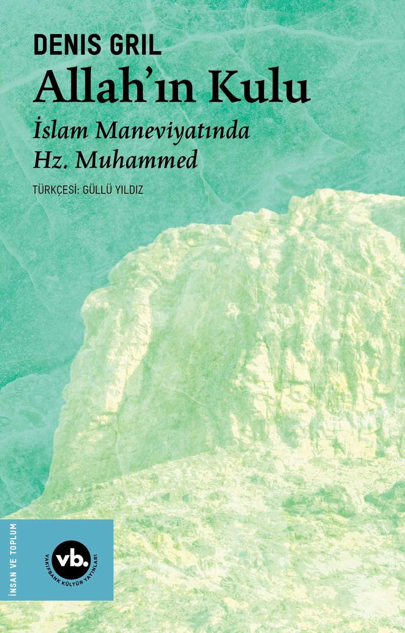 Allah'ın Kulu İslam Maneviyatında Hz. Muhammed